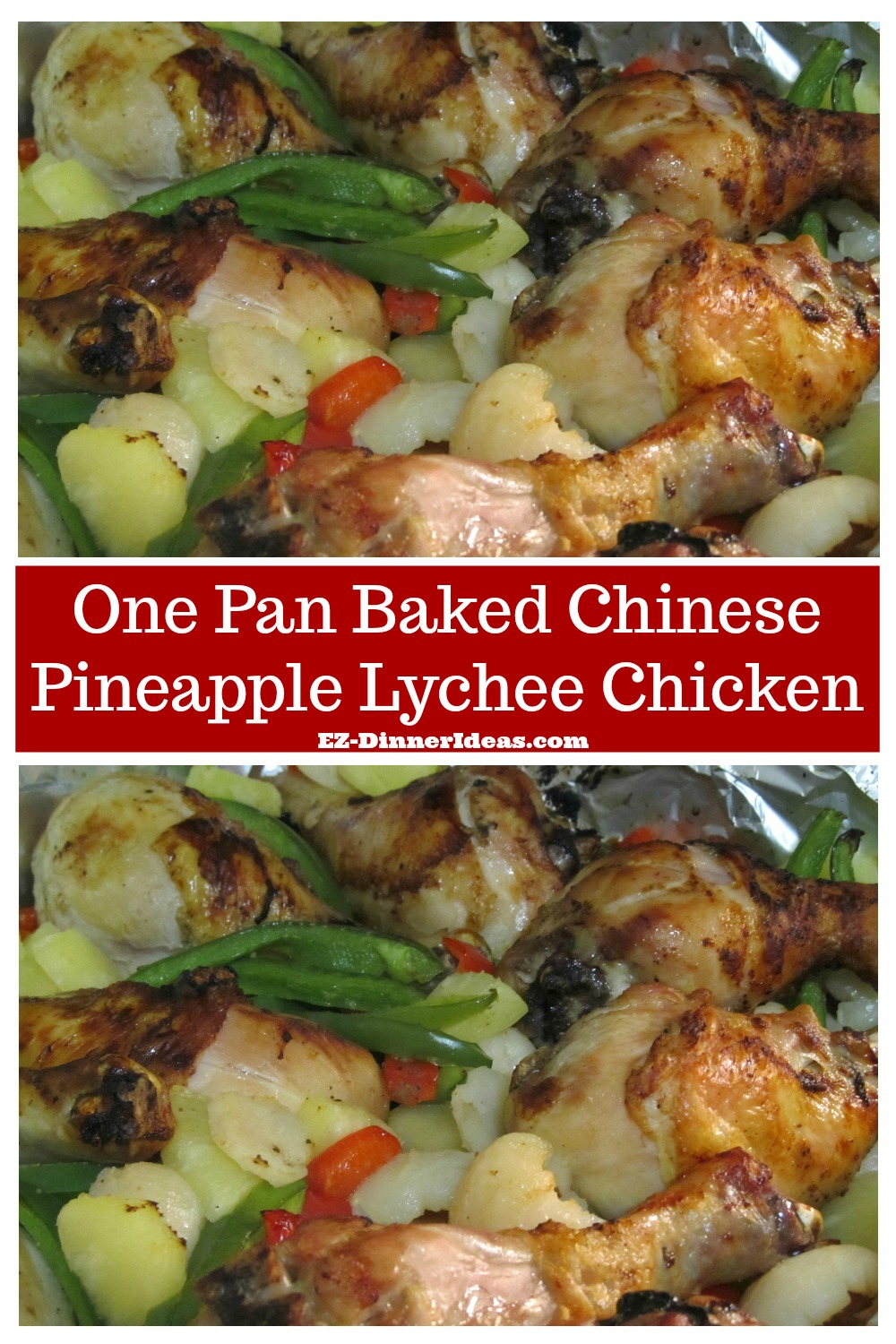 Gourmet Dinner Menu One Pan Baked Chinese Pineapple Lychee Chicken